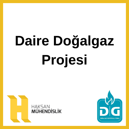 Daire Doğalgaz Projesi