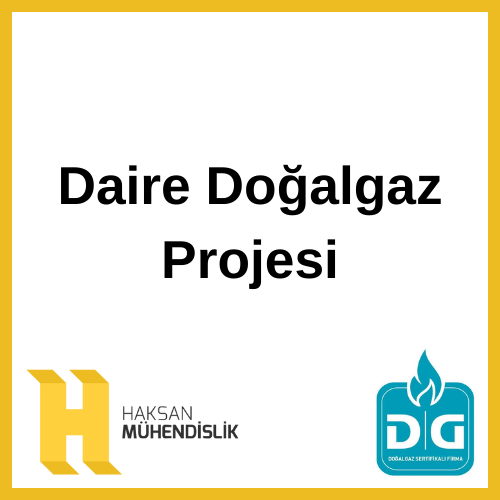 Daire Doğalgaz Projesi