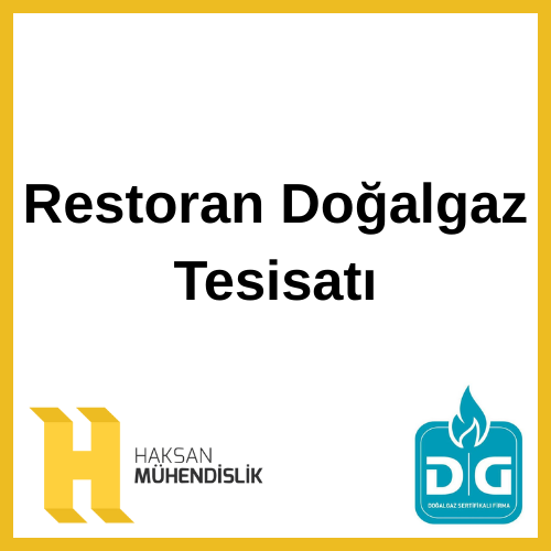 Restoran Doğalgaz Tesisatı