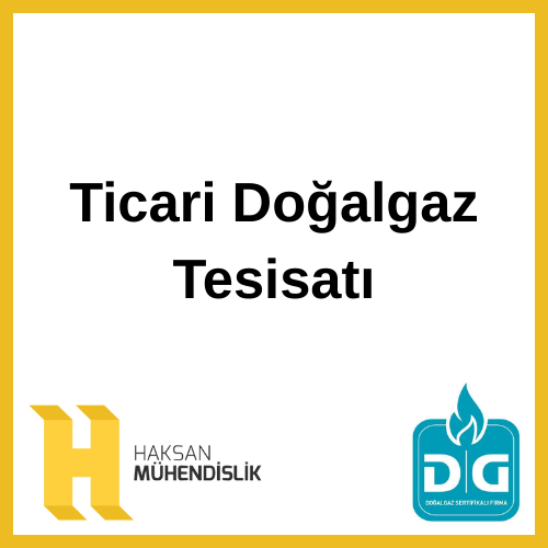 Ticari Doğalgaz Tesisatı