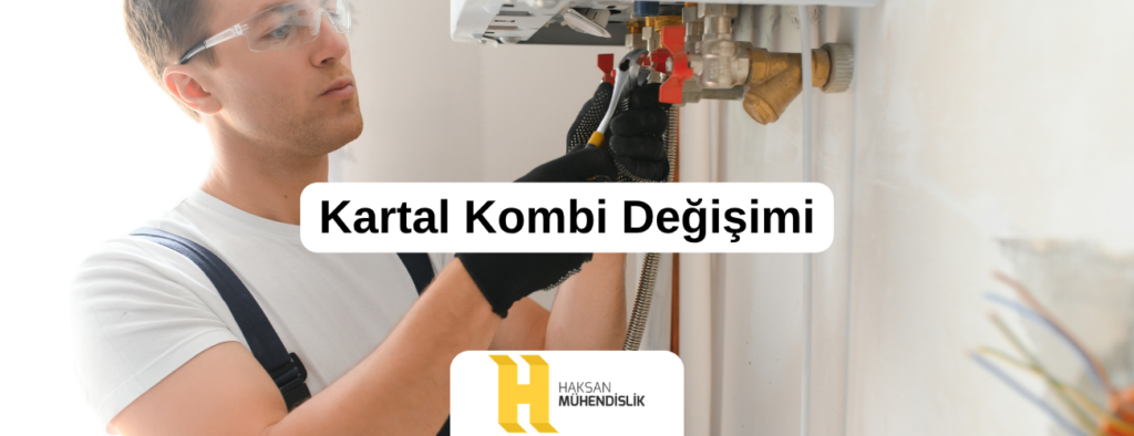 Kartal kombi değişimi hizmetlerinde İGDAŞ yetkili Haksan Mühendislik güvencesi. Uygun fiyatlı, garantili kombi satışı ve profesyonel montaj için hemen arayın.